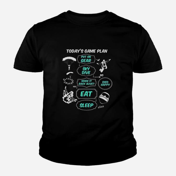 Today's Game Plan Skydive Eat Sleep Skydive Skydiving Youth T-shirt