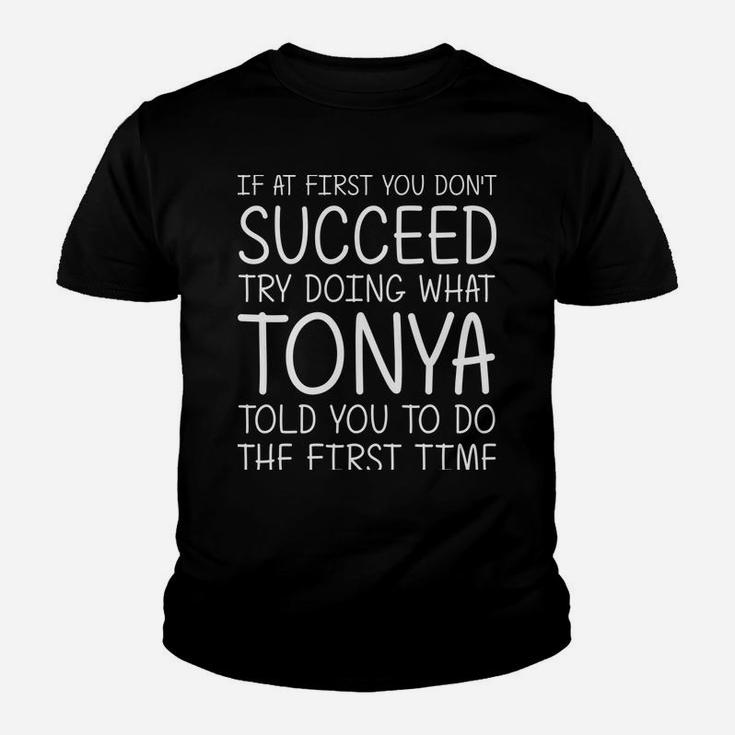 Tonya Gift Name Personalized Birthday Funny Christmas Joke Youth T-shirt
