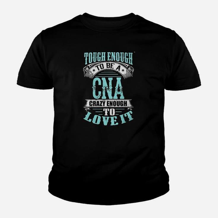 Tough Enough To Be A Cna Youth T-shirt