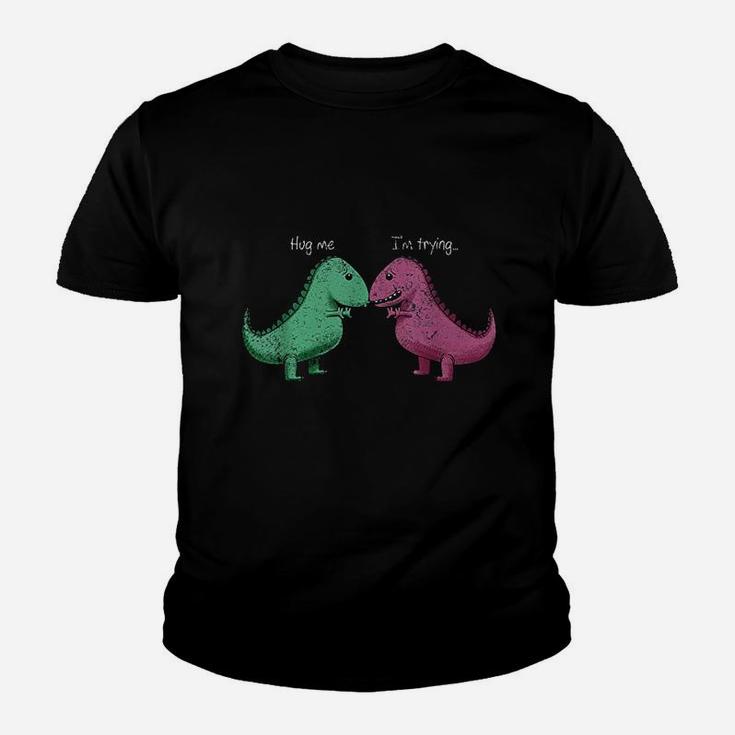 Trex Hug Me Im Trying Funny Dinosaur Pun Joke Humor Gift Youth T-shirt