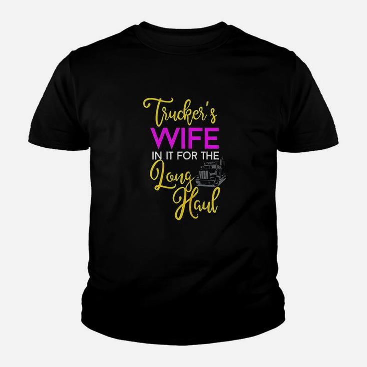 Trucker Wife Long Haul Gift Design For Truck Drivers Family Youth T-shirt