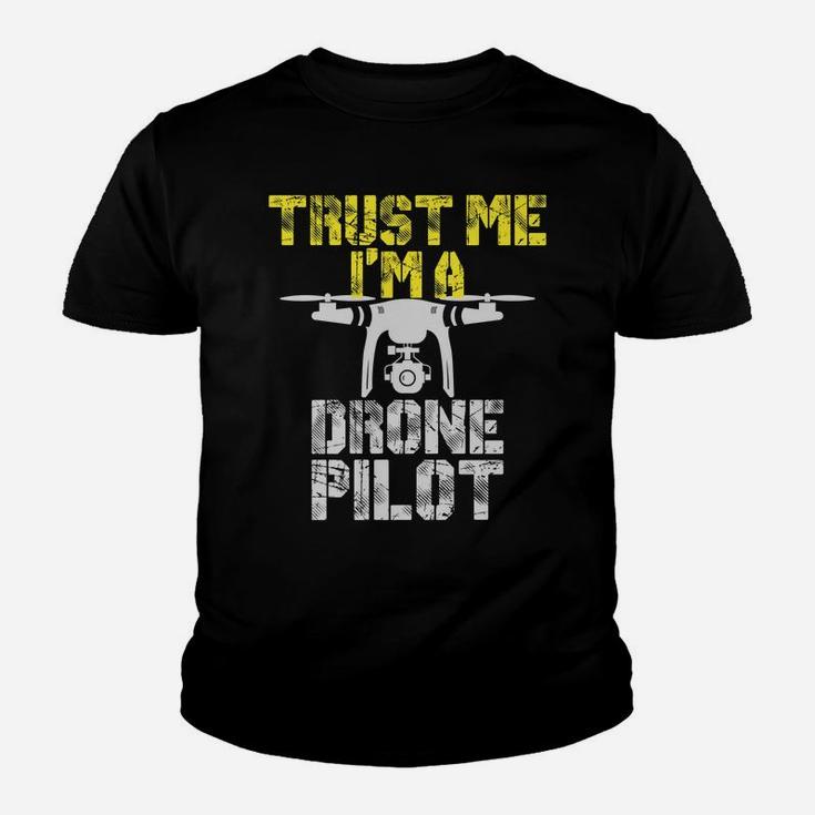 Trust Me I'm A Drone Pilot Funny Drone Youth T-shirt
