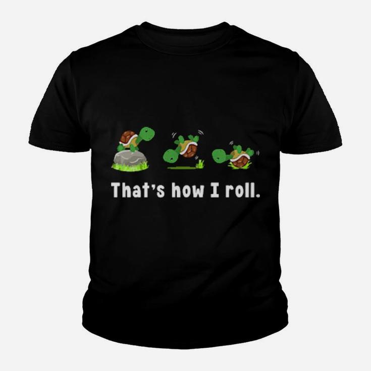 Turtle That's How I Roll Youth T-shirt