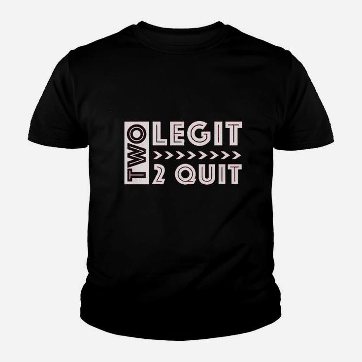 Two Legit 2 Quit Youth T-shirt