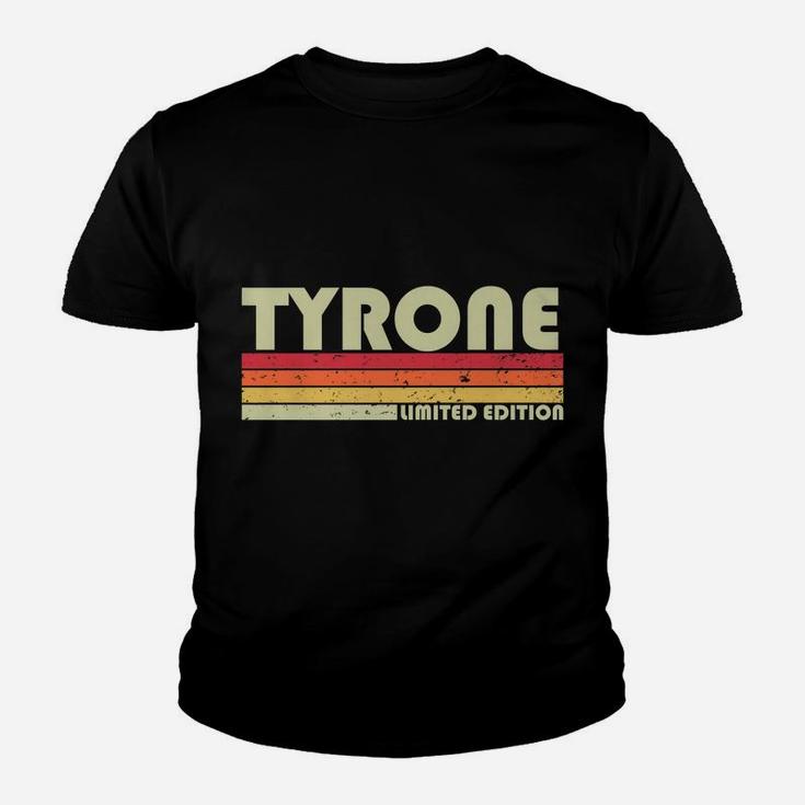 Tyrone Gift Name Personalized Funny Retro Vintage Birthday Youth T-shirt