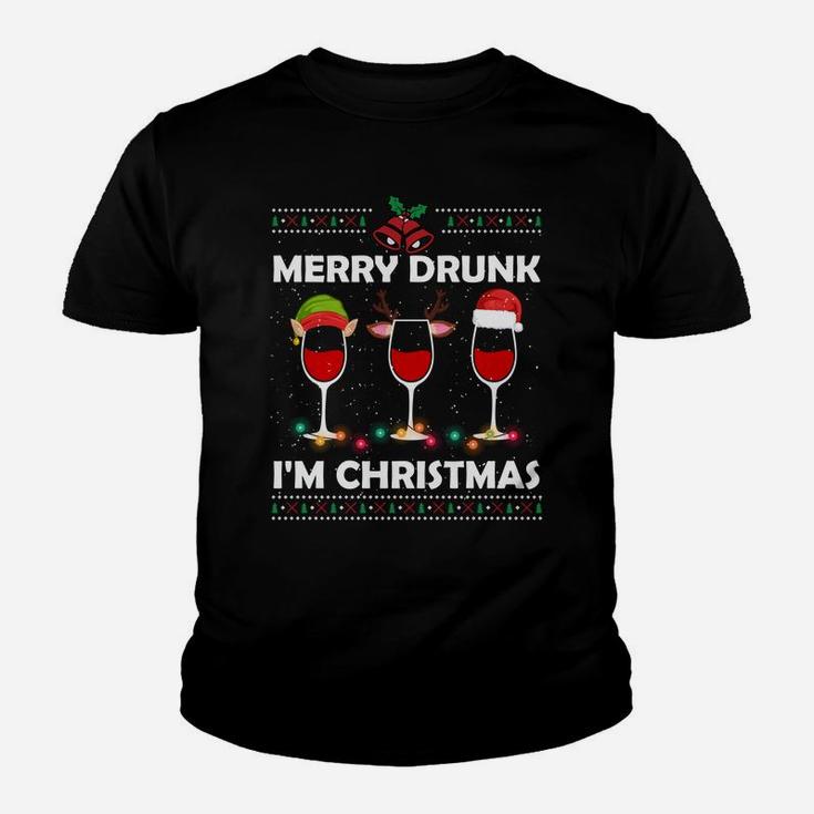 Ugly Christmas Drinking Wine - Merry Drunk I'm Christmas Sweatshirt Youth T-shirt