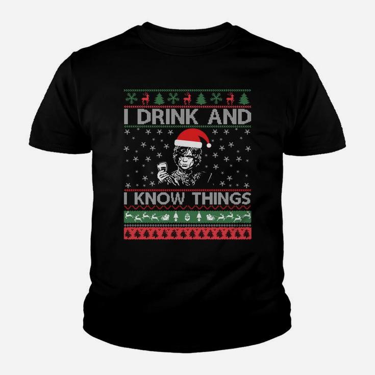 Ugly Sweater I Drink And I Know Things Funny Sweatshirt Youth T-shirt