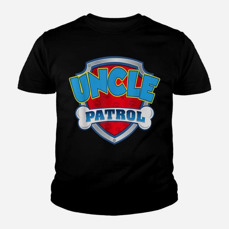 Uncle Patrol Shirt-Dog Mom Dad Funny Gift Birthday Party Youth T-shirt