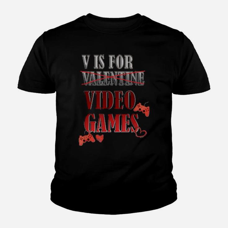 V Is For Video Games Valentine's Day Design For Gamer Youth T-shirt