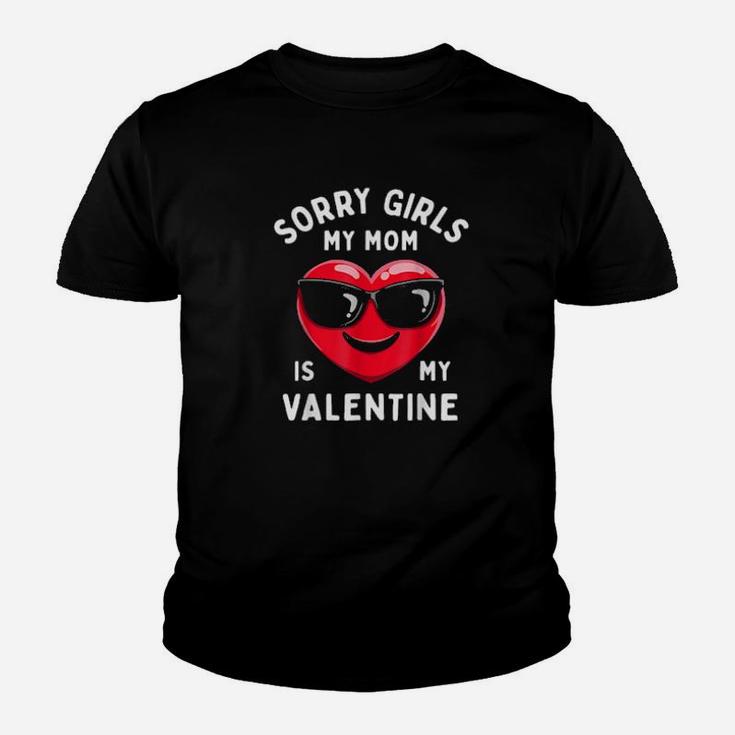 Valentines Day Boys Sorry Girls My Mom Is My Valentine Youth T-shirt