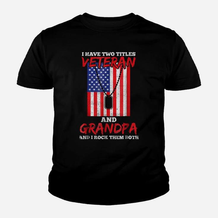 Veteran Shirts Two Titles Grandpa Tees Men Dad Soldier Gifts Youth T-shirt