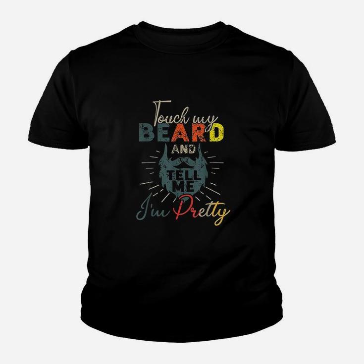 Vintage Funny Touch My Beard And Tell Me Im Pretty Youth T-shirt