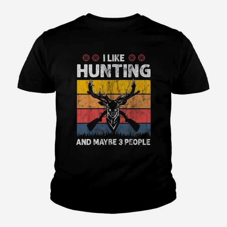 Vintage Hunter I Like Hunting And Maybe 3 People Youth T-shirt