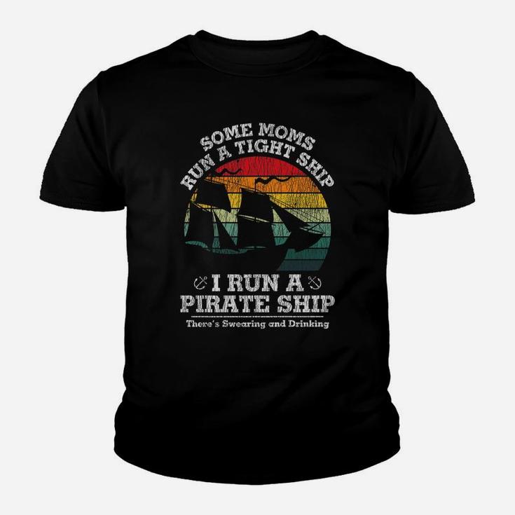 Vintage I Run A Pirate Ship Mom Dad Family Matching Mother Youth T-shirt
