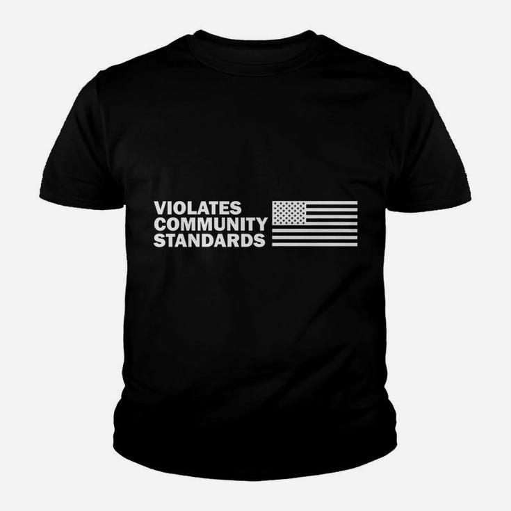 Violates Community Standards Freedom Flag Patriot Cute Funny Youth T-shirt