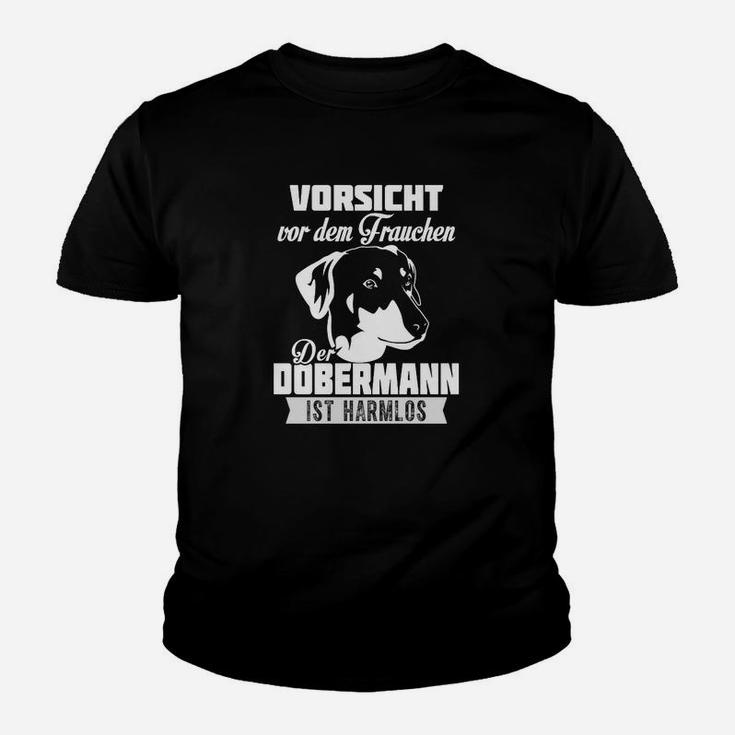 Vorsicht Frauchen Dobermann Ist Harmlos Kinder T-Shirt