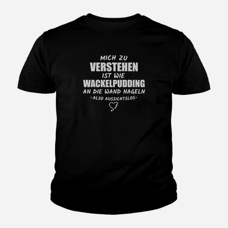 Wackelpudding Spruch Schwarzes Kinder Tshirt, Lustiges Tee für Humorvolle