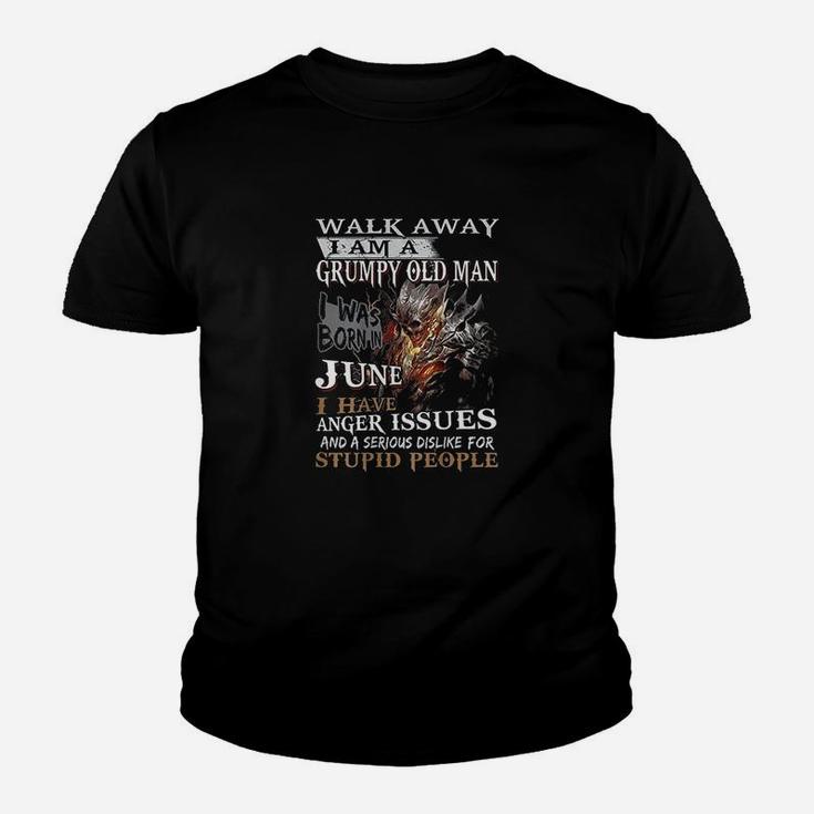 Walk Away Im A Grumpy Old Man I Was Born In June Youth T-shirt