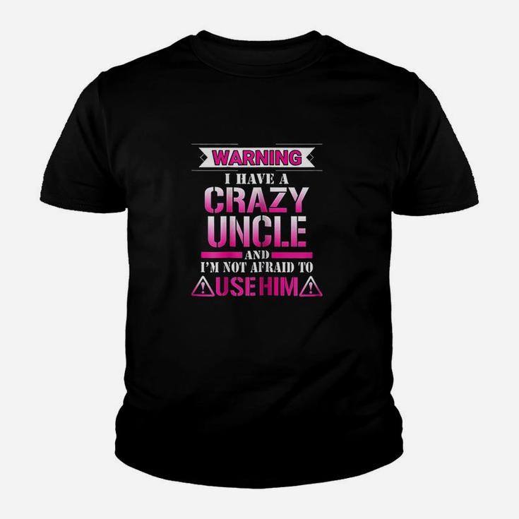 Warning I Have A Crazy Uncle Youth T-shirt