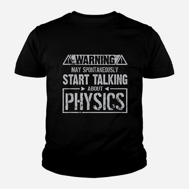 Warning May Start Talking About Physics Youth T-shirt