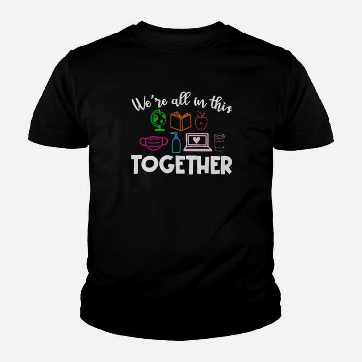 We Are All In This Together Youth T-shirt