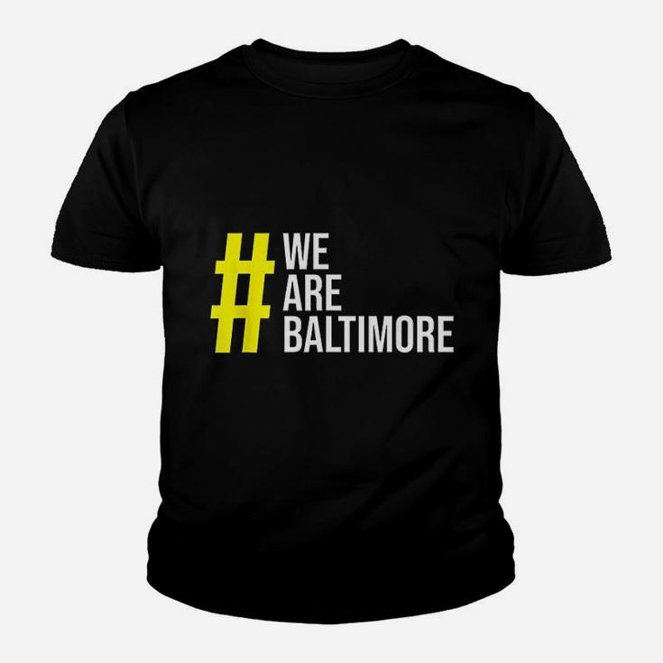 We Are Baltimore Youth T-shirt