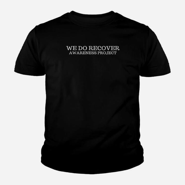 We Do Recover Youth T-shirt