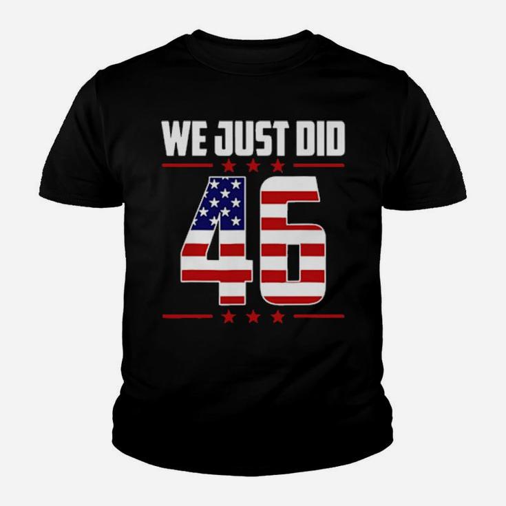 We Just Did 46 Women Youth T-shirt