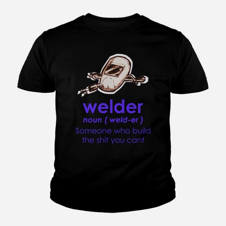 Welder Definition | Welder Funny Noun Definition - Welding Youth T-shirt