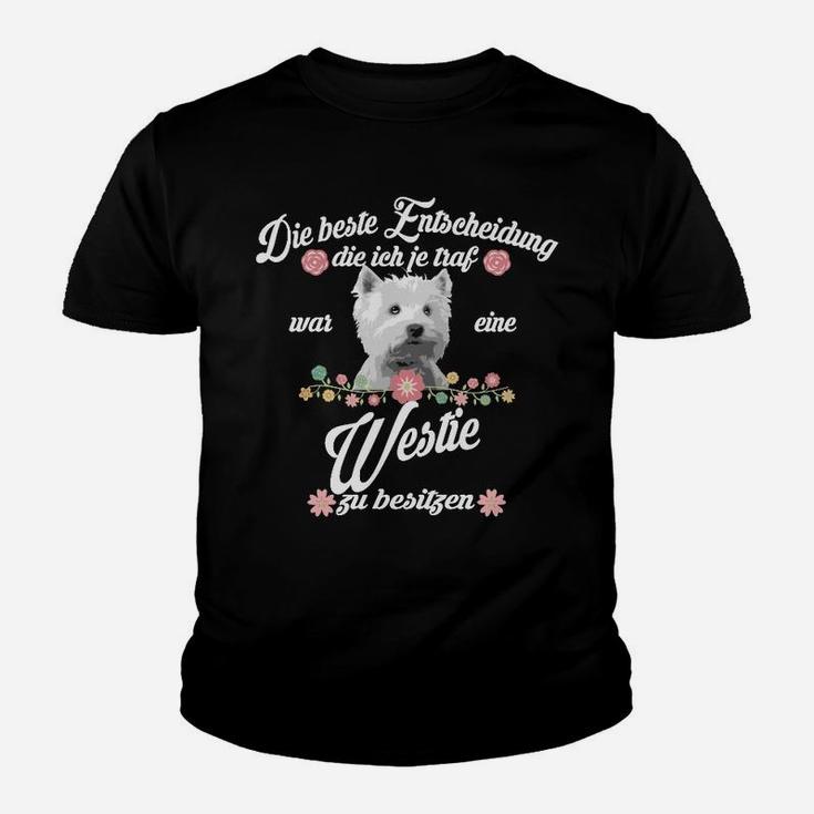 Westie Meine Beste Entscheidung Kinder T-Shirt