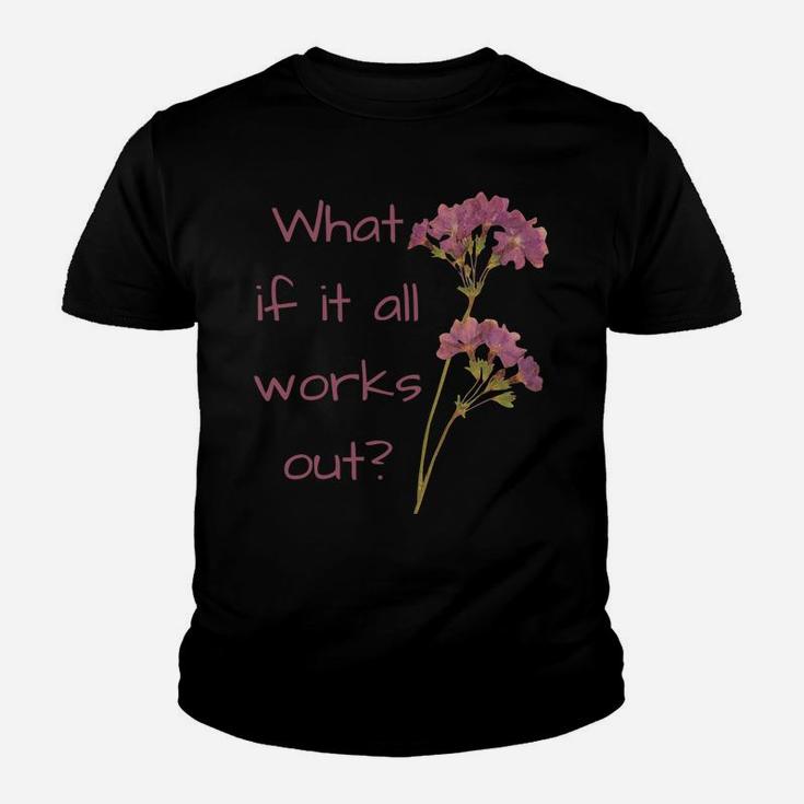 What If It All Works Out Youth T-shirt