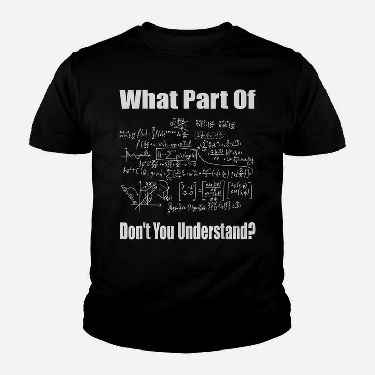 What Part Of Don't You Understand Funny Math Teacher Youth T-shirt