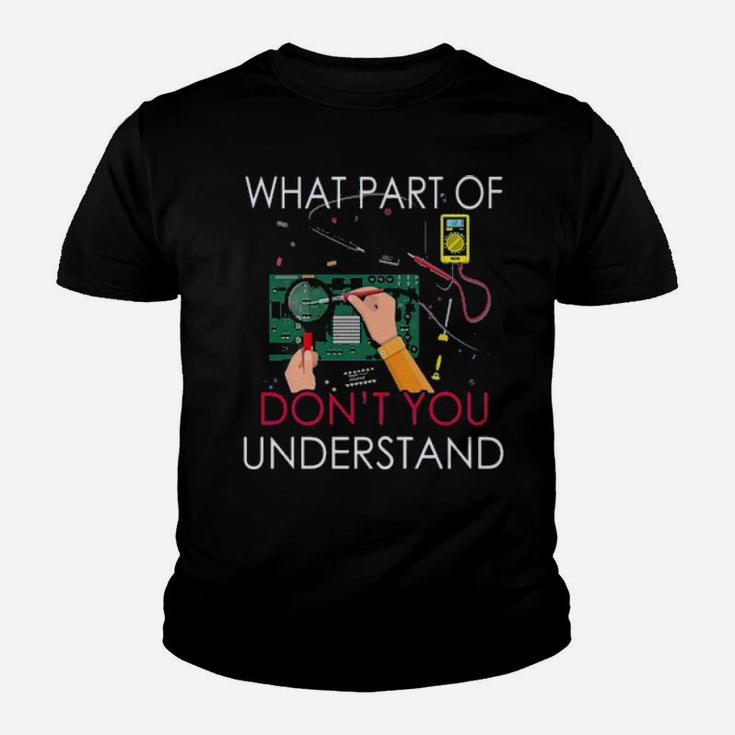 What Part Of Dont You Understand Youth T-shirt