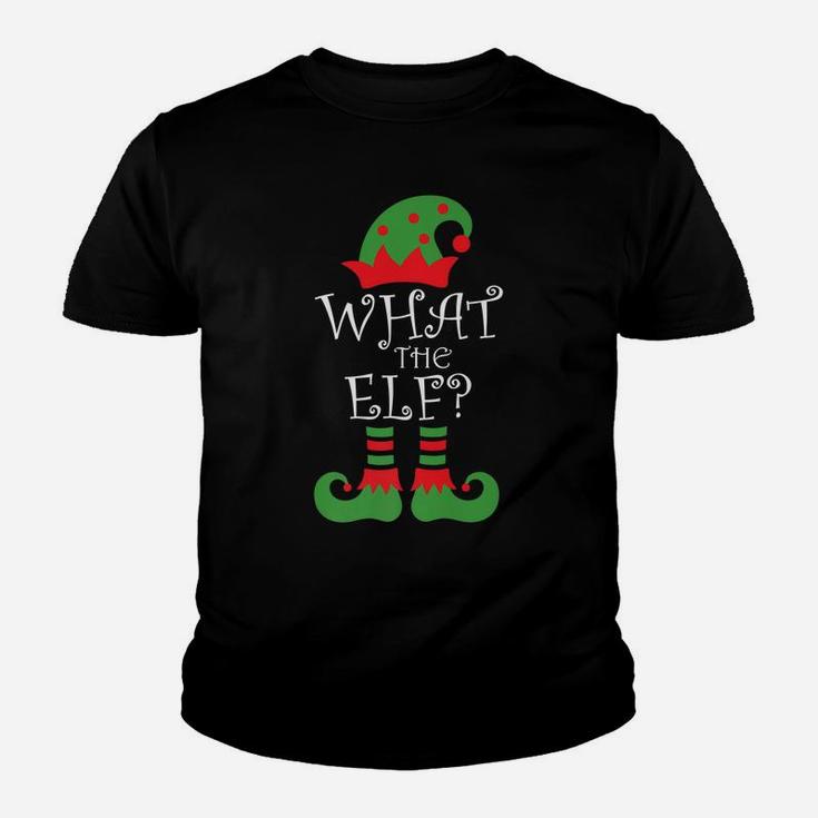 What The Elf Family Matching Funny Christmas Outfit Youth T-shirt