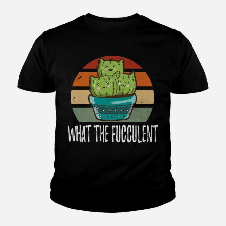 What The Fucculent Cactus Cat Tee Catctus Meow Cat Cactus Youth T-shirt