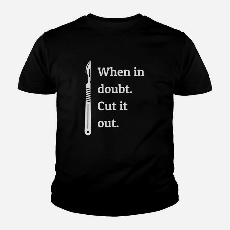 When In Doubt Cut Out Organs Youth T-shirt