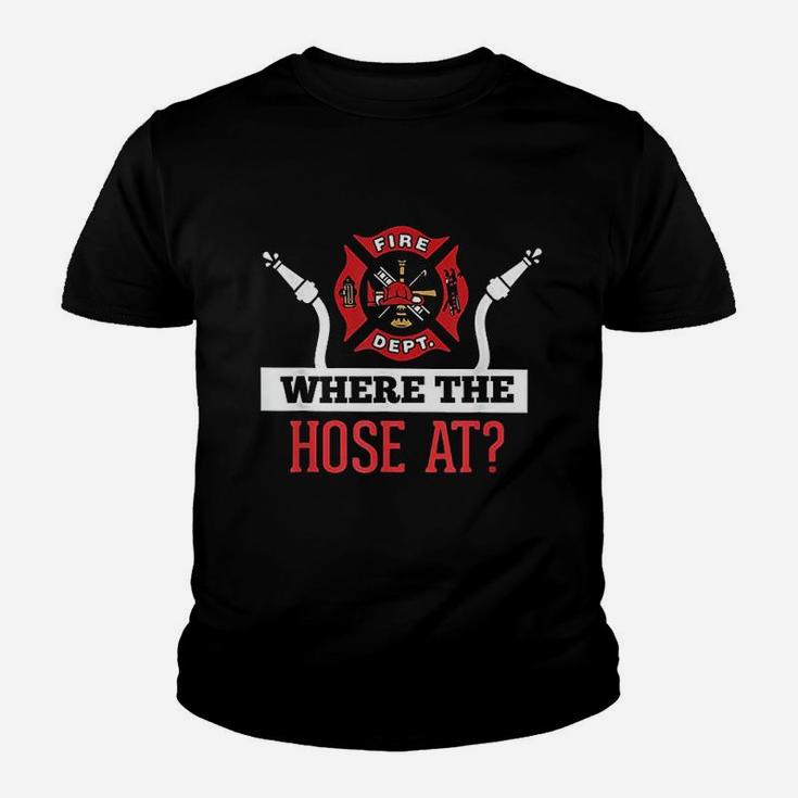 Where The Hose At Firefighter Youth T-shirt