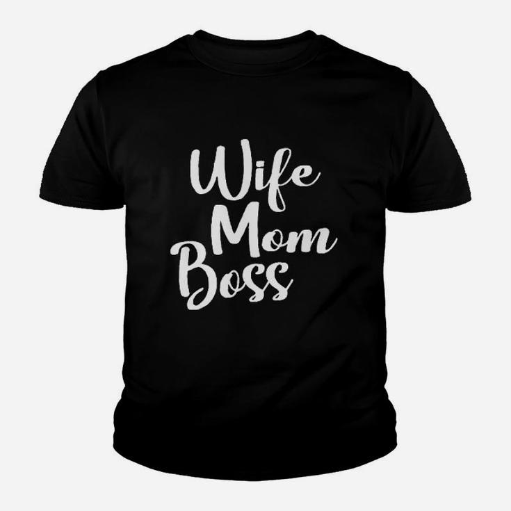 Wife Mom Boss Mom Life Mother Youth T-shirt