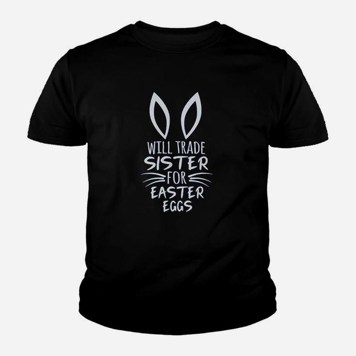 Will Trade Sister For Easter Eggs Youth T-shirt