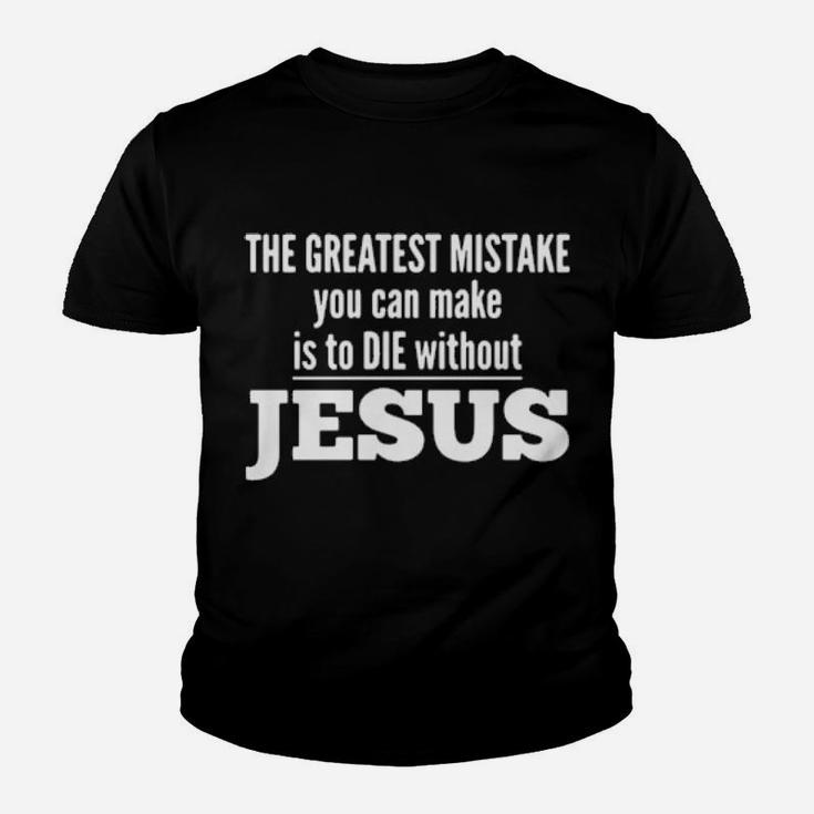 Without Jesus Youth T-shirt