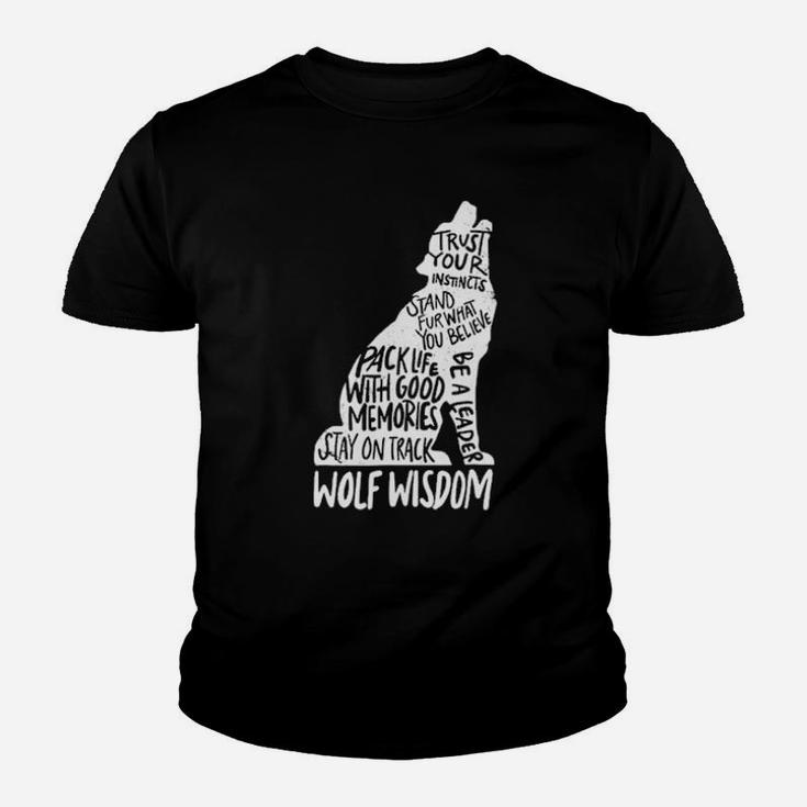 Wolf Wisdom Trust Your Instincts Stand For What You Believe Youth T-shirt