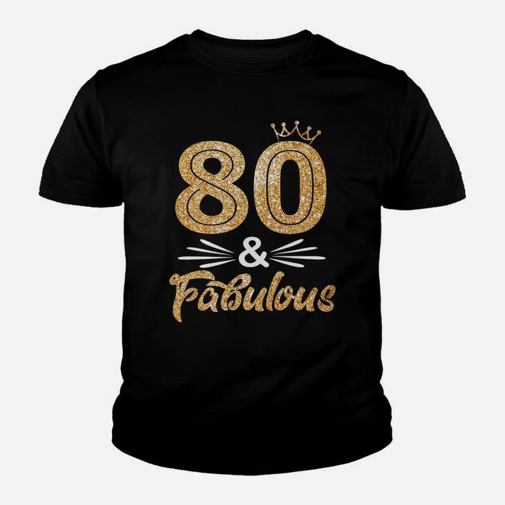 Womens 80 Fabulous Golden Crown 80Th Birthday Queen 80 Year Old Youth T-shirt