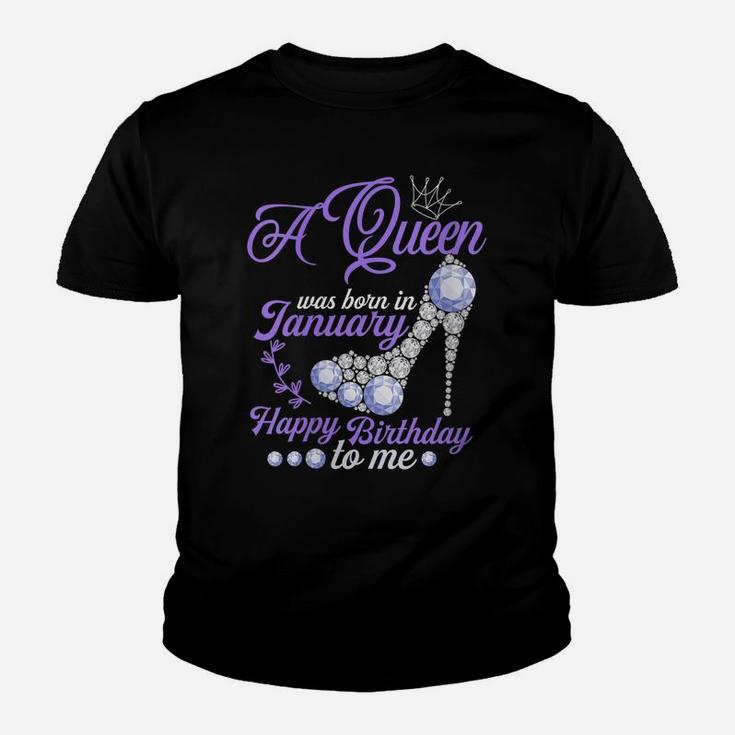 Womens A Queen Was Born In January Happy Birthday To Me Cute Gift Youth T-shirt