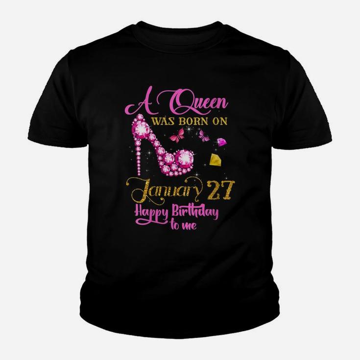 Womens A Queen Was Born On January 27, 27Th January Birthday Gift Youth T-shirt