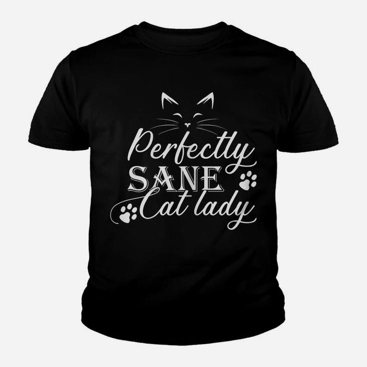 Womens Cat Lovers Perfectly Sane Cat Lady Funny Crazy Women Youth T-shirt