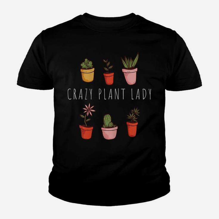Womens Crazy Plant Lady - Plant Lover Garden Gardener Gardening Youth T-shirt