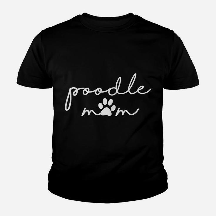 Womens Funny Cute Mothers Day Gift For Dog Lover Friend Poodle Mom Youth T-shirt