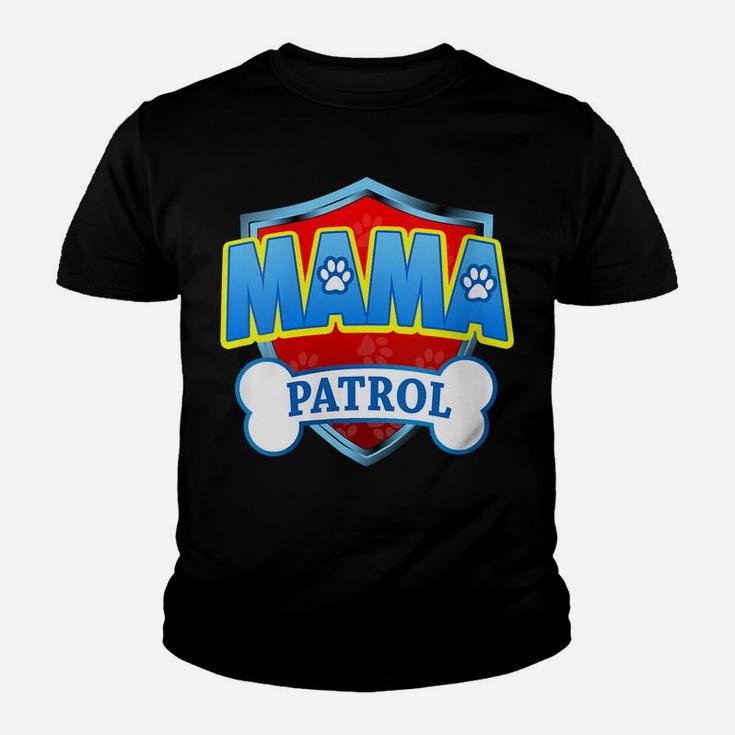 Womens Funny Mama Patrol - Dog Mom, Dad For Men Women Youth T-shirt