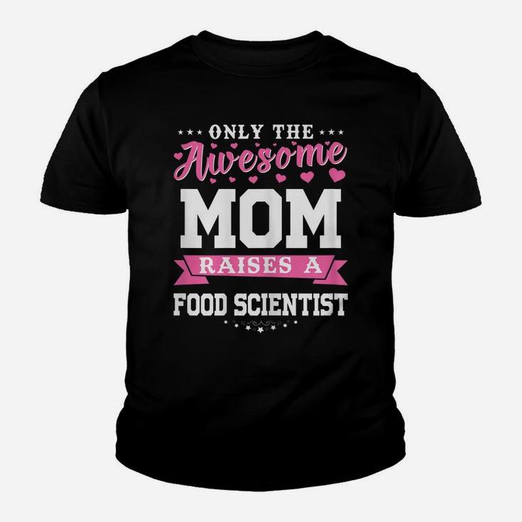 Womens Funny Proud Food Scientist Mom Mothers Day Technologist Gift Youth T-shirt