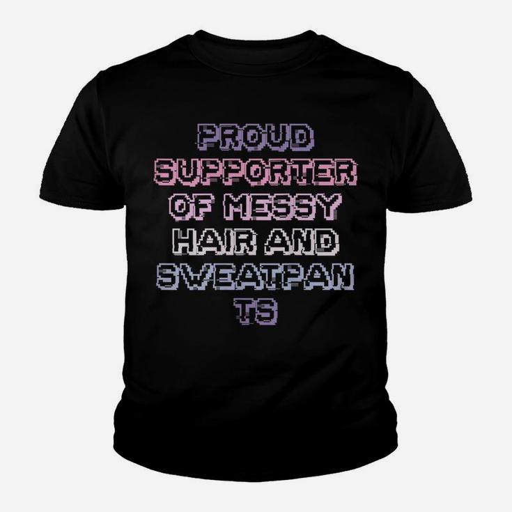 Womens Funny Teens Girls Mom Gift Proud Supporter Of Messy Hair And Youth T-shirt